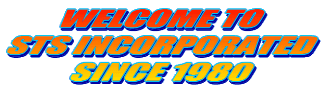 WELCOME TO  STS INCORPORATED SINCE 1980